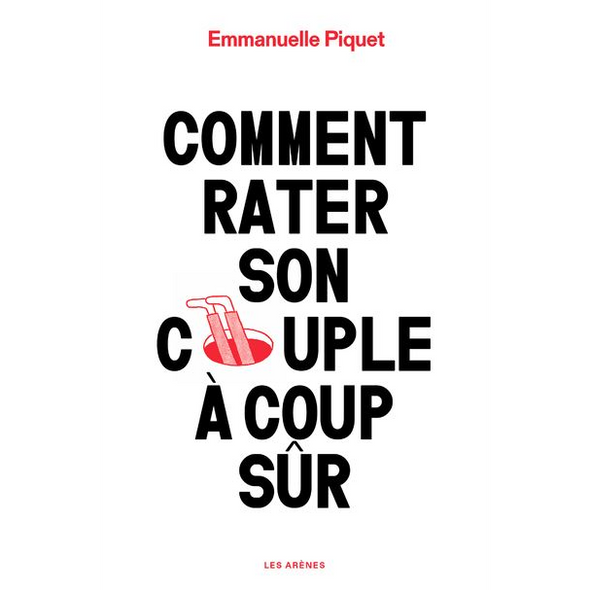 Comment rater son couple à coup sûr