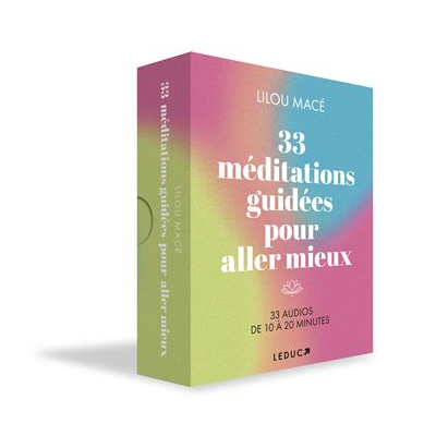 33 méditations guidées pour aller mieux