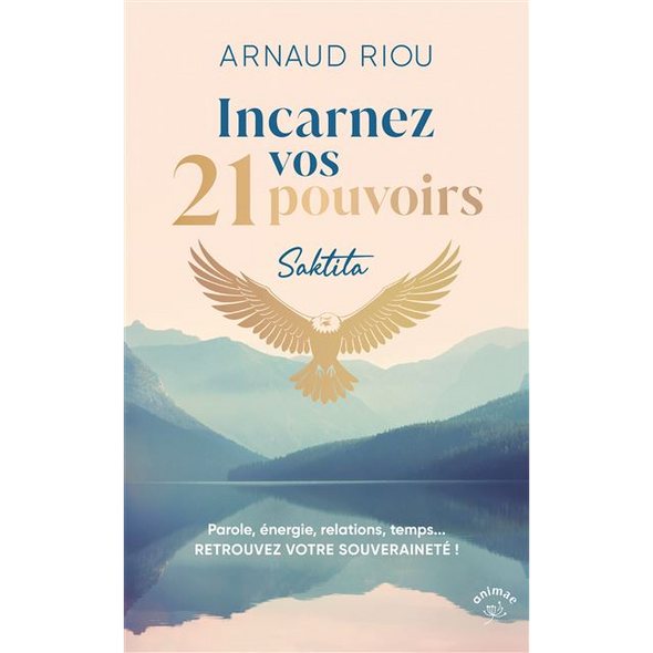 Incarnez vos 21 pouvoirs