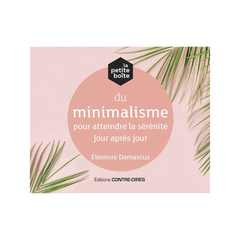 Petite boîte du minimalisme pour atteindre la sérénité jour après jour