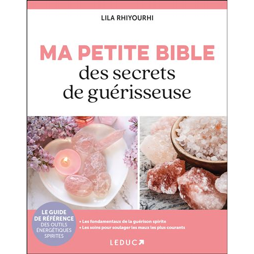 Ma petite bible des secrets de guérisseuse