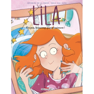 Lila - Un peu, beaucoup, passionnément !