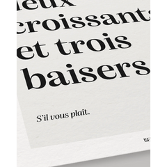 Affiche Un café, deux croissants et trois baisers.