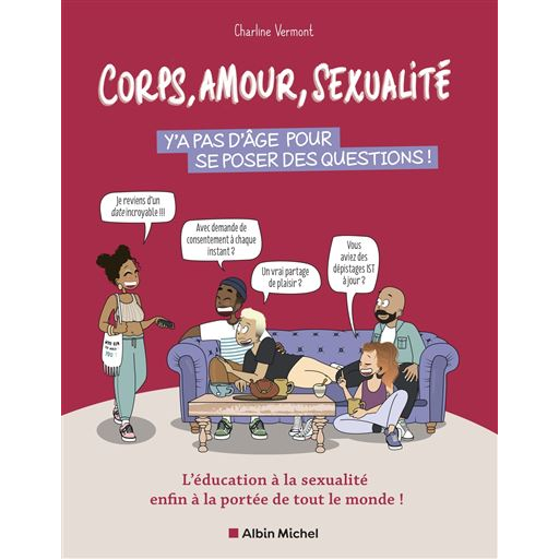 Corps, amour, sexualité - Y'a pas d'âge pour se poser des questions