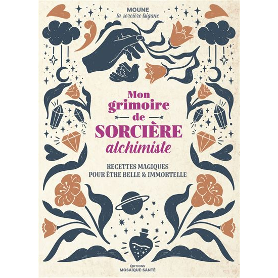 Mon grimoire de sorcière alchimiste