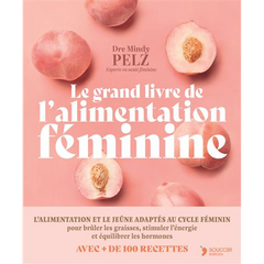 Le grand livre de l'alimentation féminine