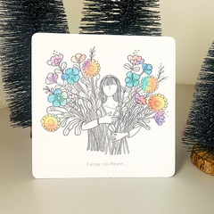Carte carrée - Laisse-toi fleurir...