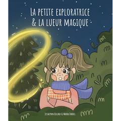 La petite exploratrice et la lueur magique