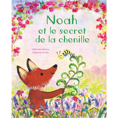 Noah et le secret de la chenille