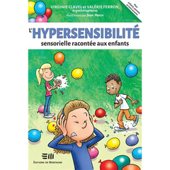 L'hypersensibilité sensorielle racontée aux enfants