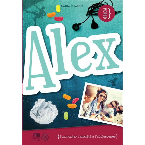 Alex - Surmonter l'anxiété à l'adolescence