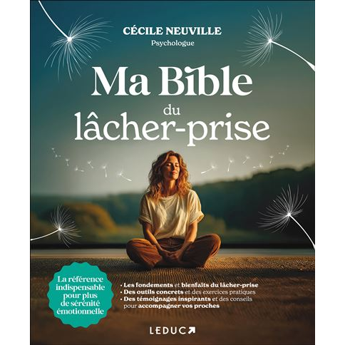 Ma bible du lâcher-prise